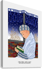 Canvas Print - I Will Pray Until I Can't by D. Paulos