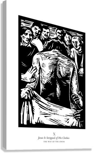 Canvas Print - Traditional Stations of the Cross 10 - Jesus is Stripped of His Clothes by Julie Lonneman - Trinity Stores