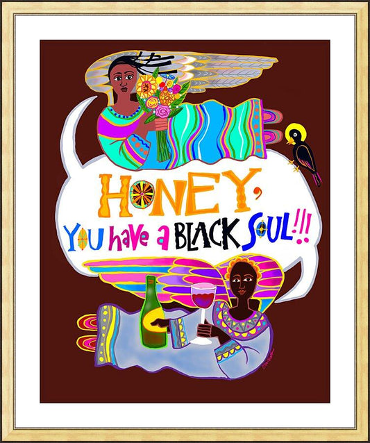 Wall Frame Gold, Matted - Honey, You Have a Black Soul by Br. Mickey McGrath, OSFS - Trinity Stores