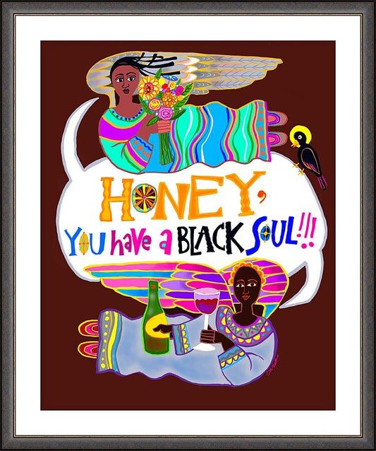 Wall Frame Espresso, Matted - Honey, You Have a Black Soul by Br. Mickey McGrath, OSFS - Trinity Stores