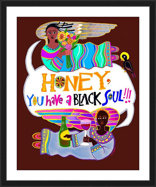 Wall Frame Black, Matted - Honey, You Have a Black Soul by Br. Mickey McGrath, OSFS - Trinity Stores