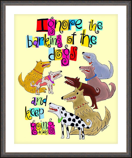 Wall Frame Espresso, Matted - Ignore The Barking by Br. Mickey McGrath, OSFS - Trinity Stores