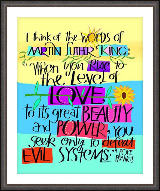 Wall Frame Espresso, Matted - Martin Luther King Quote by Pope Frances by Br. Mickey McGrath, OSFS - Trinity Stores