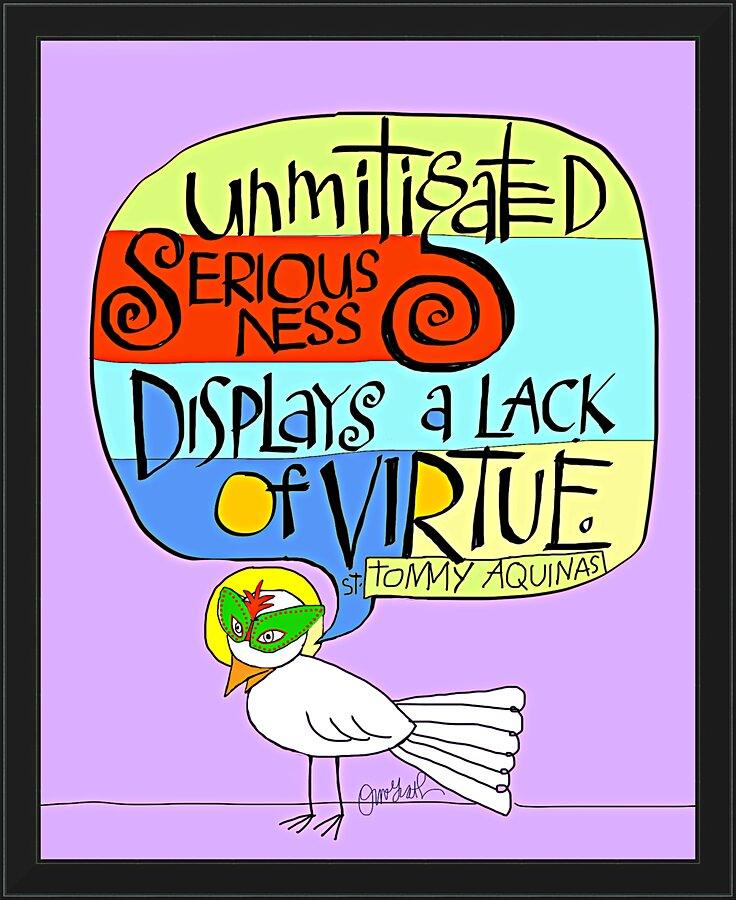 Wall Frame Black - Unmitigated Seriousness by Br. Mickey McGrath, OSFS - Trinity Stores