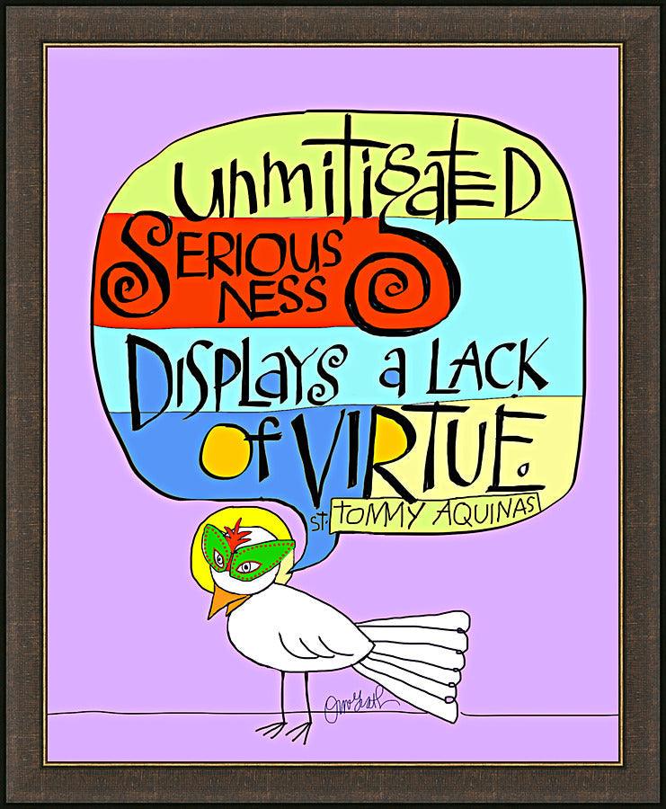 Wall Frame Espresso - Unmitigated Seriousness by Br. Mickey McGrath, OSFS - Trinity Stores