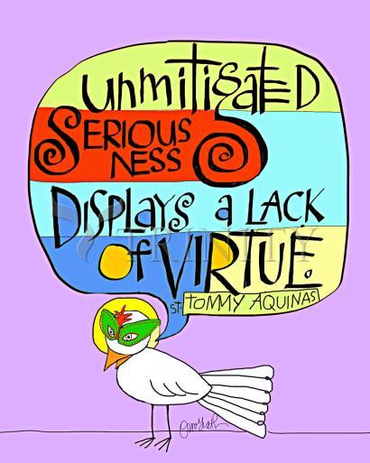 Acrylic Print - Unmitigated Seriousness by Br. Mickey McGrath, OSFS - Trinity Stores
