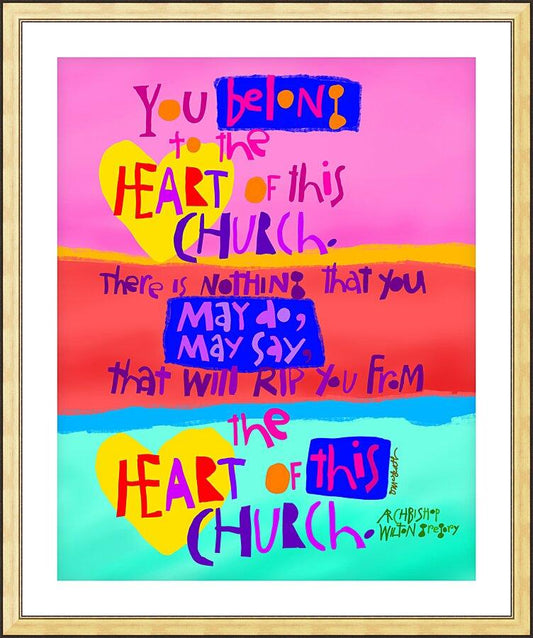 Wall Frame Gold, Matted - You Belong to the Heart of this Church by Br. Mickey McGrath, OSFS - Trinity Stores