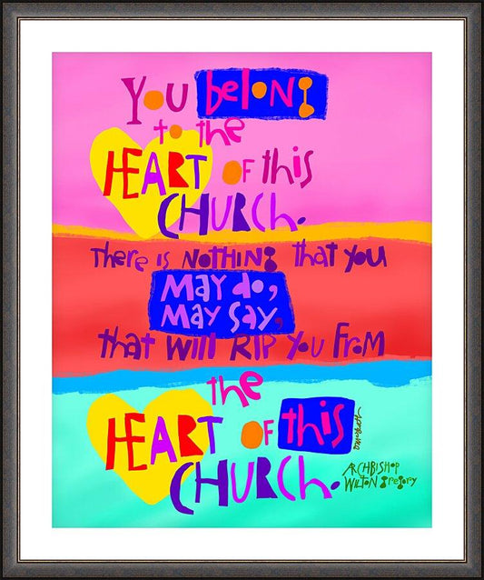 Wall Frame Espresso, Matted - You Belong to the Heart of this Church by Br. Mickey McGrath, OSFS - Trinity Stores