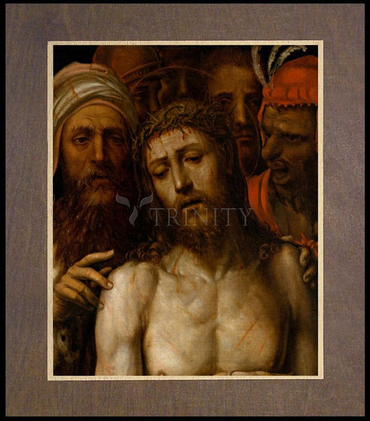 Christ Presented to the People (Ecce Homo) - Wood Plaque Premium by Museum Classics - Trinity Stores