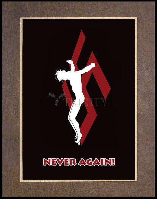 Crucifix - Never Again - Wood Plaque Premium by Dan Paulos - Trinity Stores