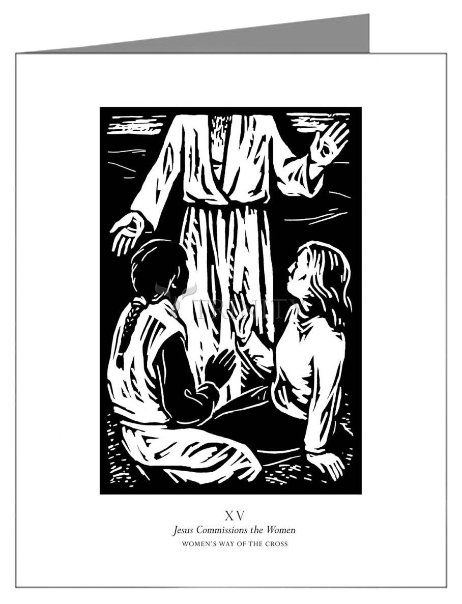 Women's Stations of the Cross 15 - Jesus Commissions the Women - Note Card Custom Text by Julie Lonneman - Trinity Stores