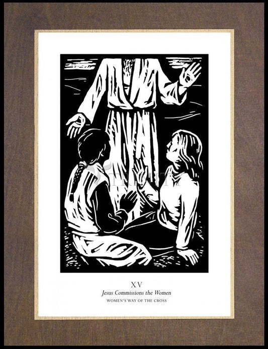 Women's Stations of the Cross 15 - Jesus Commissions the Women - Wood Plaque Premium by Julie Lonneman - Trinity Stores
