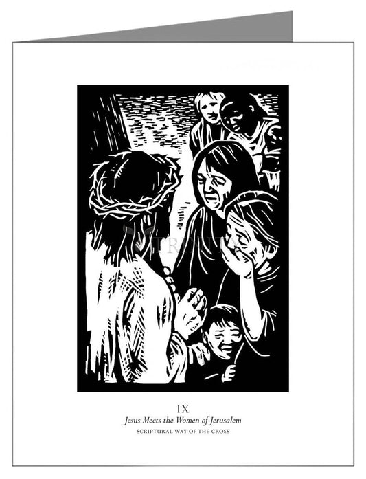 Scriptural Stations of the Cross 09 - Jesus Meets the Women of Jerusalem - Note Card by Julie Lonneman - Trinity Stores