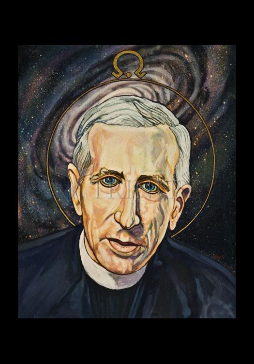 Fr. Pierre Teilhard de Chardin - Holy Card by Lewis Williams, OFS - Trinity Stores