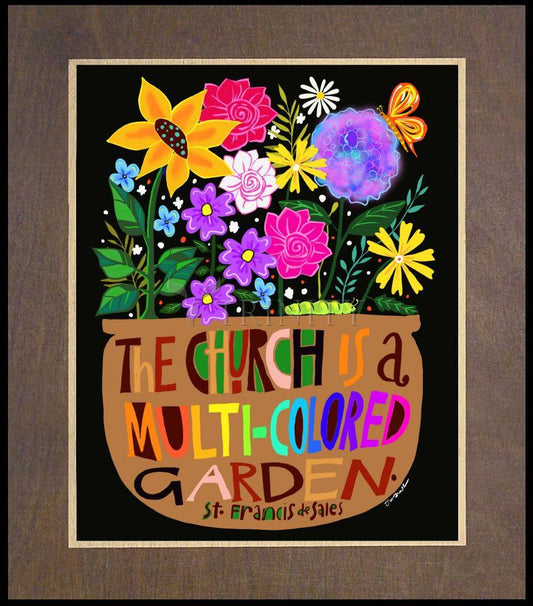 Church is a Multi-Colored Garden - Wood Plaque Premium by Br. Mickey McGrath, OSFS - Trinity Stores
