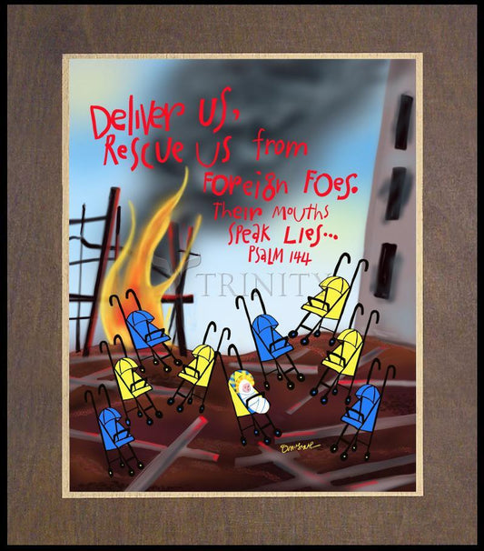 Deliver Us From Foreign Foes - Wood Plaque Premium by Br. Mickey McGrath, OSFS - Trinity Stores