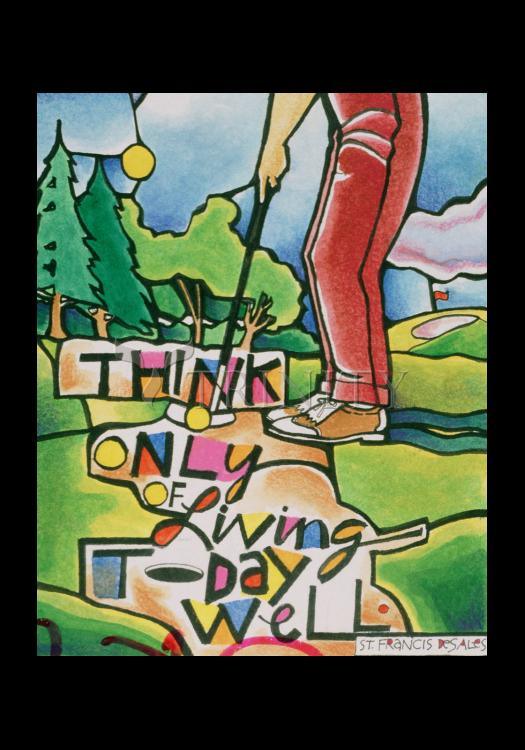 Golfer: Think Only of Living Today Well - Holy Card by Br. Mickey McGrath, OSFS - Trinity Stores