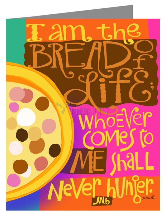 I Am The Bread Of Life - Note Card by Br. Mickey McGrath, OSFS - Trinity Stores