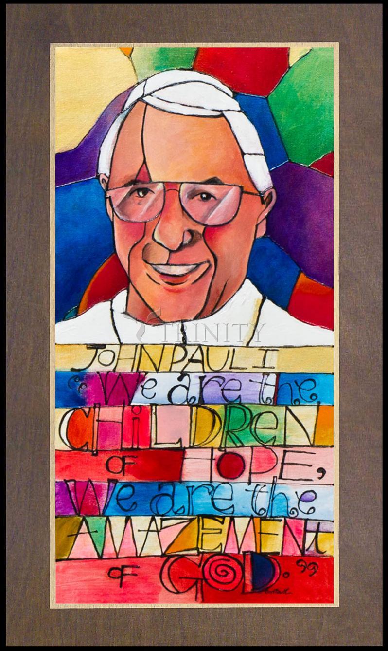 Pope John Paul I - Wood Plaque Premium by Br. Mickey McGrath, OSFS - Trinity Stores