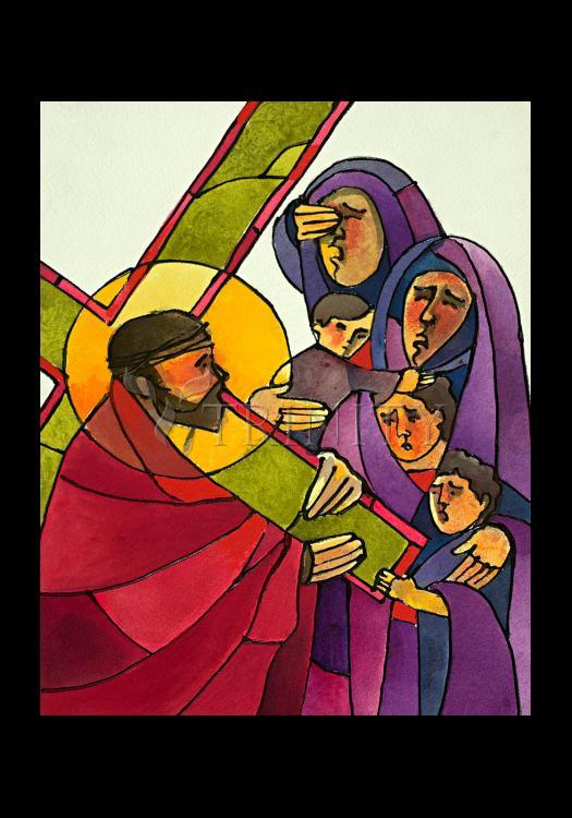 Stations of the Cross - 8 Jesus Meets the Women of Jerusalem - Holy Card by Br. Mickey McGrath, OSFS - Trinity Stores