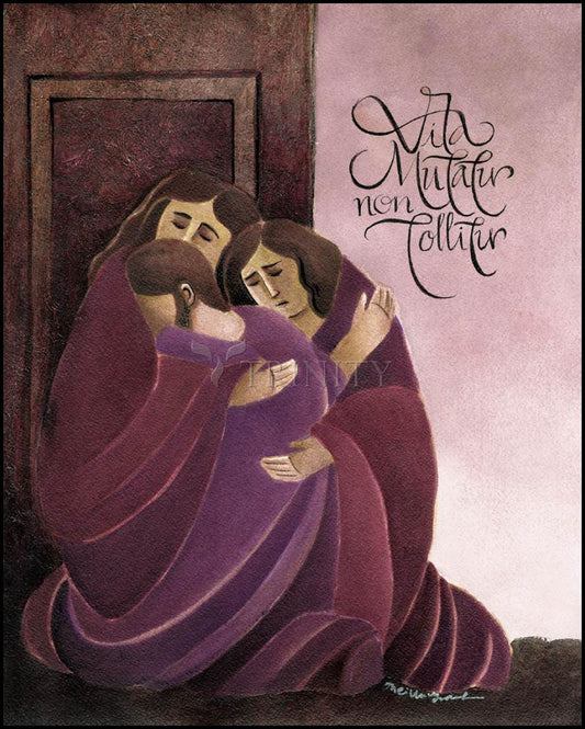 Life Is Changed, Not Taken Away - Wood Plaque by Br. Mickey McGrath, OSFS - Trinity Stores