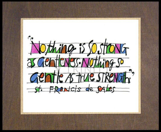 Nothing Is So Strong As Gentleness - Wood Plaque Premium by Br. Mickey McGrath, OSFS - Trinity Stores