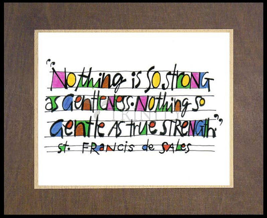Nothing Is So Strong As Gentleness - Wood Plaque Premium by Br. Mickey McGrath, OSFS - Trinity Stores