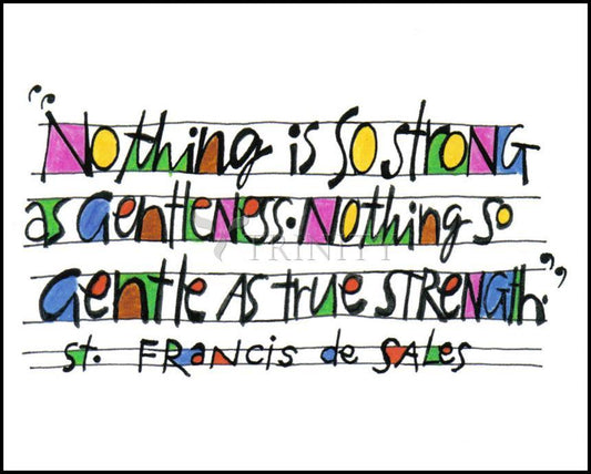 Nothing Is So Strong As Gentleness - Wood Plaque by Br. Mickey McGrath, OSFS - Trinity Stores