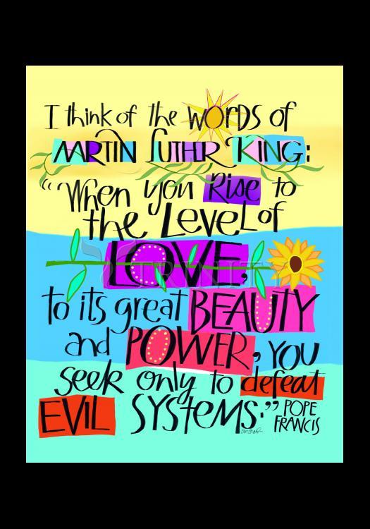 Martin Luther King Quote by Pope Frances - Holy Card by Br. Mickey McGrath, OSFS - Trinity Stores