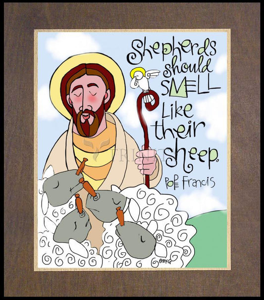 Shepherds Should Smell Like Their Sheep - Wood Plaque Premium by Br. Mickey McGrath, OSFS - Trinity Stores
