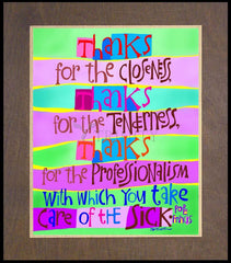 Wood Plaque Premium - Thanks for Taking Care of the Sick by M. McGrath