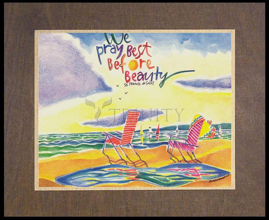 We Pray Best Before Beauty - Wood Plaque Premium by Br. Mickey McGrath, OSFS - Trinity Stores