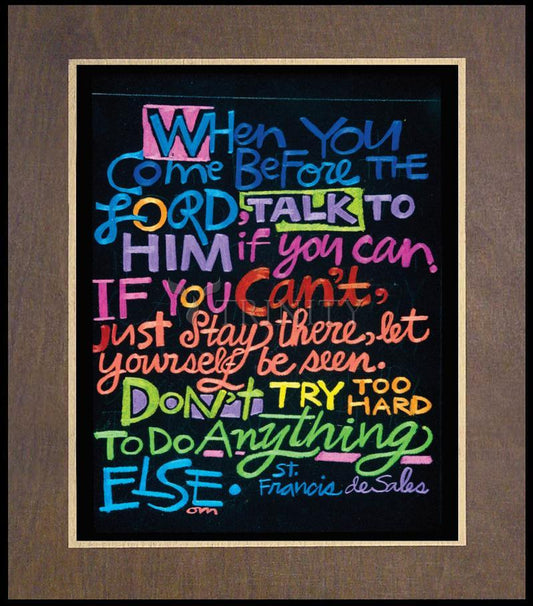 When You Come Before the Lord - Wood Plaque Premium by Br. Mickey McGrath, OSFS - Trinity Stores