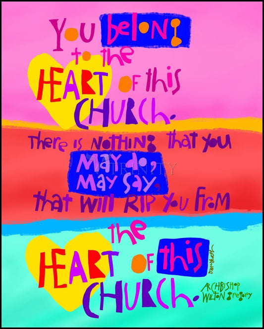 You Belong to the Heart of this Church - Wood Plaque by Br. Mickey McGrath, OSFS - Trinity Stores