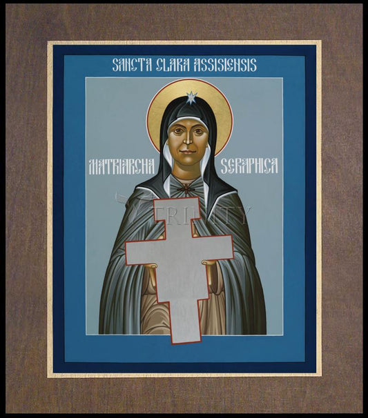 St. Clare of Assisi: Seraphic Matriarch - Wood Plaque Premium by Br. Robert Lentz, OFM - Trinity Stores