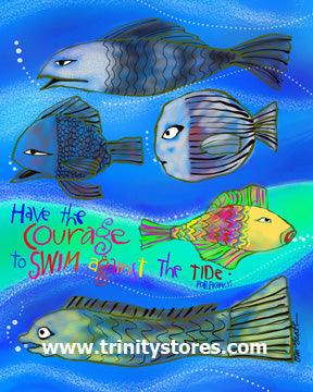 Apr 9 - “Have the Courage” © artwork By Br. Mickey McGrath, OSFS. - trinitystores