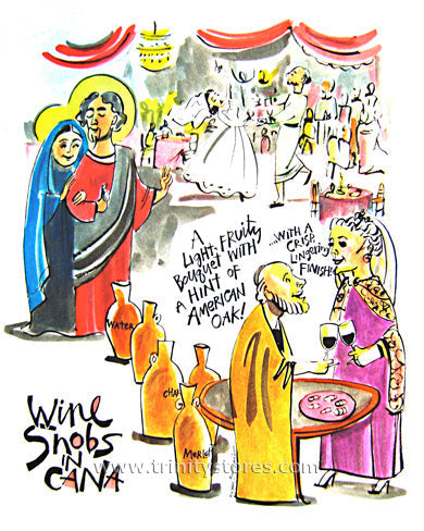 Jan 30 - “Wine Snobs in Cana” © artwork by Br. Mickey McGrath, OSFS.