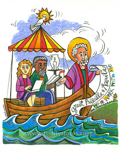 Jul 8 - “St. Paul: Greet Sts. Priscilla and Aquila” © artwork by Br. Mickey McGrath, OSFS.