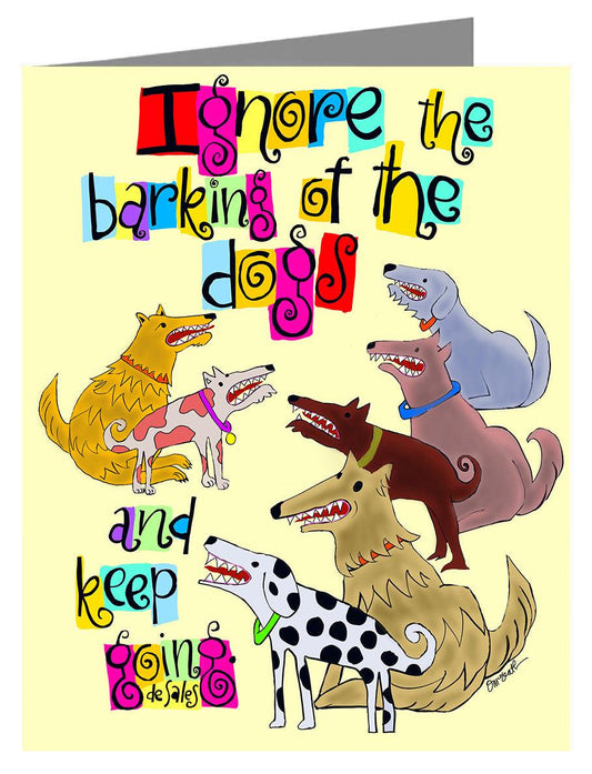 Ignore The Barking - Note Card Custom Text