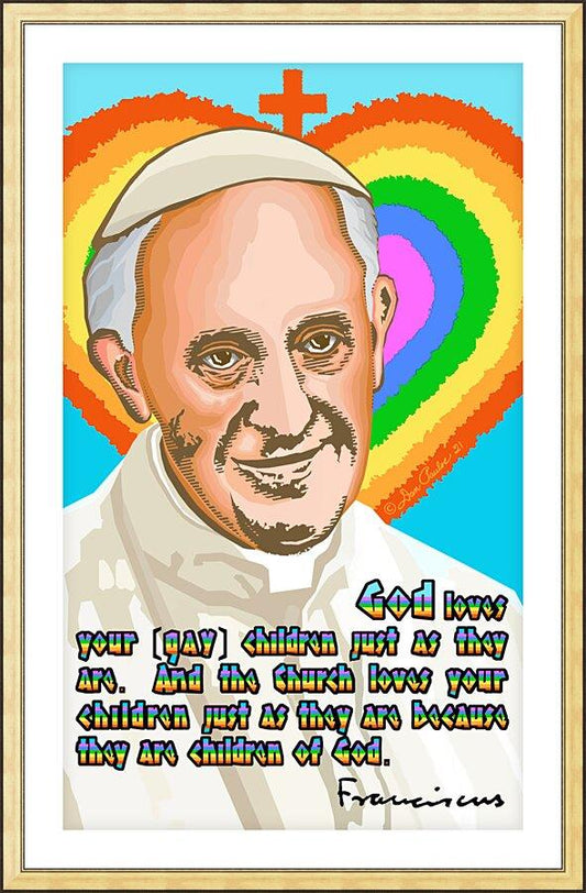 Wall Frame Gold, Matted - Pope Francis - God Loves Your Children by Dan Paulos