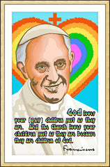 Wall Frame Gold - Pope Francis - God Loves Your Children by Dan Paulos