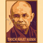 Wall Frame Black, Matted - Thich Nhat Hanh by J. Lonneman