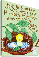 Canvas Print - Just as Birds Have Nests by M. McGrath