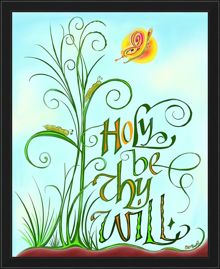 Wall Frame Black - Holy Be Thy Will by M. McGrath