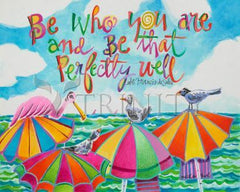 Acrylic Print - Be Who You Are by M. McGrath