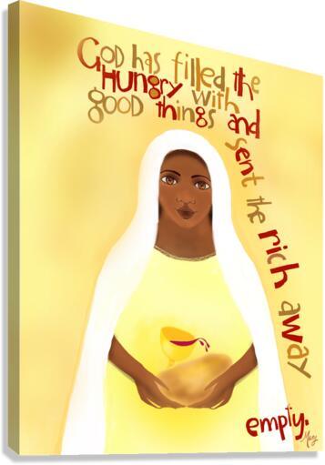 Canvas Print - Mary’s Song - Fill the Hungry by M. McGrath