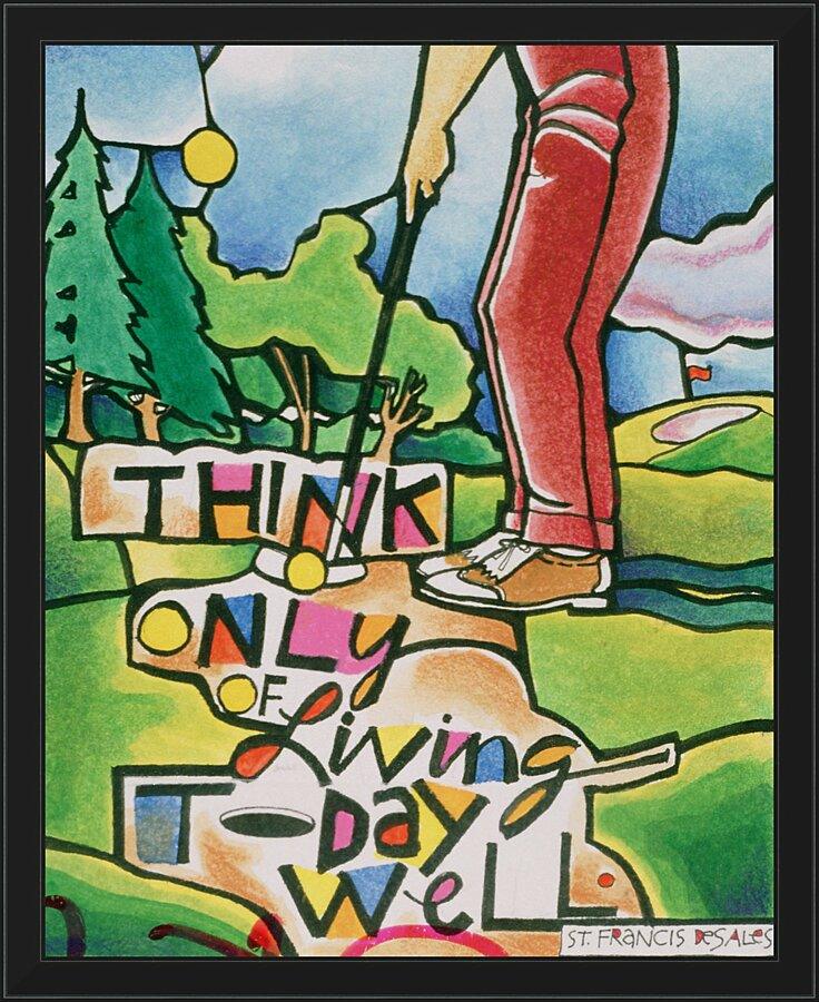 Wall Frame Black - Golfer: Think Only of Living Today Well by M. McGrath
