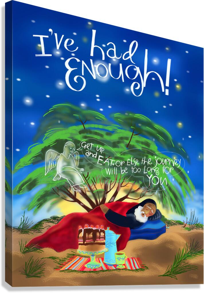 St. Elijah - I've Had Enough! - Canvas Print