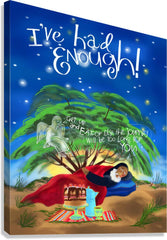 Canvas Print - St. Elijah - I've Had Enough! by M. McGrath