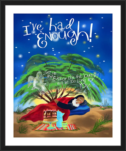Wall Frame Black, Matted - St. Elijah - I've Had Enough! by M. McGrath